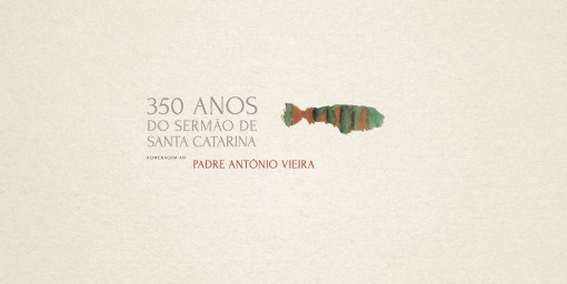350 Anos do Sermão de Santa Catarina